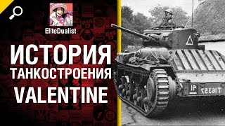 Превью: Valentine - История танкостроения - от EliteDualist Tv