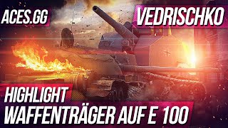 Превью: Highlights vedrischko Waffentrager E100 - 10 000 урона