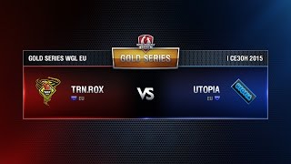 Превью: TORNADO ROX vs UTOPIA Week 9 Match 3 WGL EU Season I 2015-2016. Gold Series Group  Round