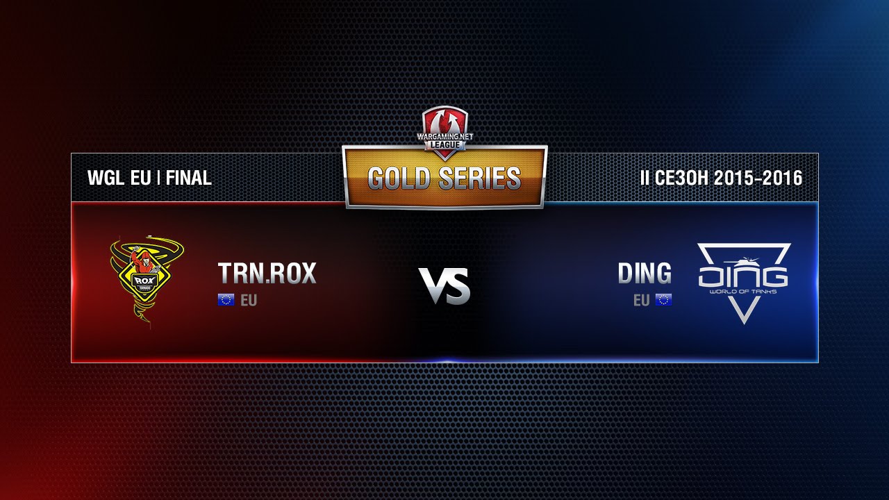 TORNADO ROX vs DING WGL EU Season ll 2015-2016. Gold Series LAN-Finals