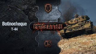 Превью: EpicBattle #5: Botinocheque  / Т-44