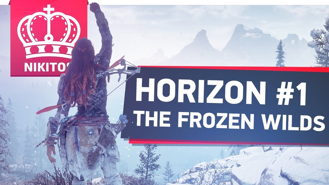 Horizon Zero Dawn: The Frozen Wilds - ОНА СНОВА УДИВЛЯЕТ