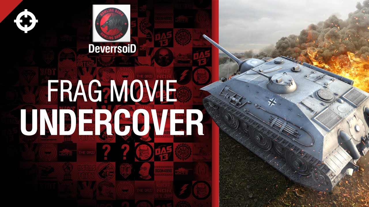 Undercover - Frag movie от DeverrsoiD [World of Tanks]