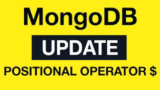 Превью: MongoDB Update Queries: 20 Positional Operator $