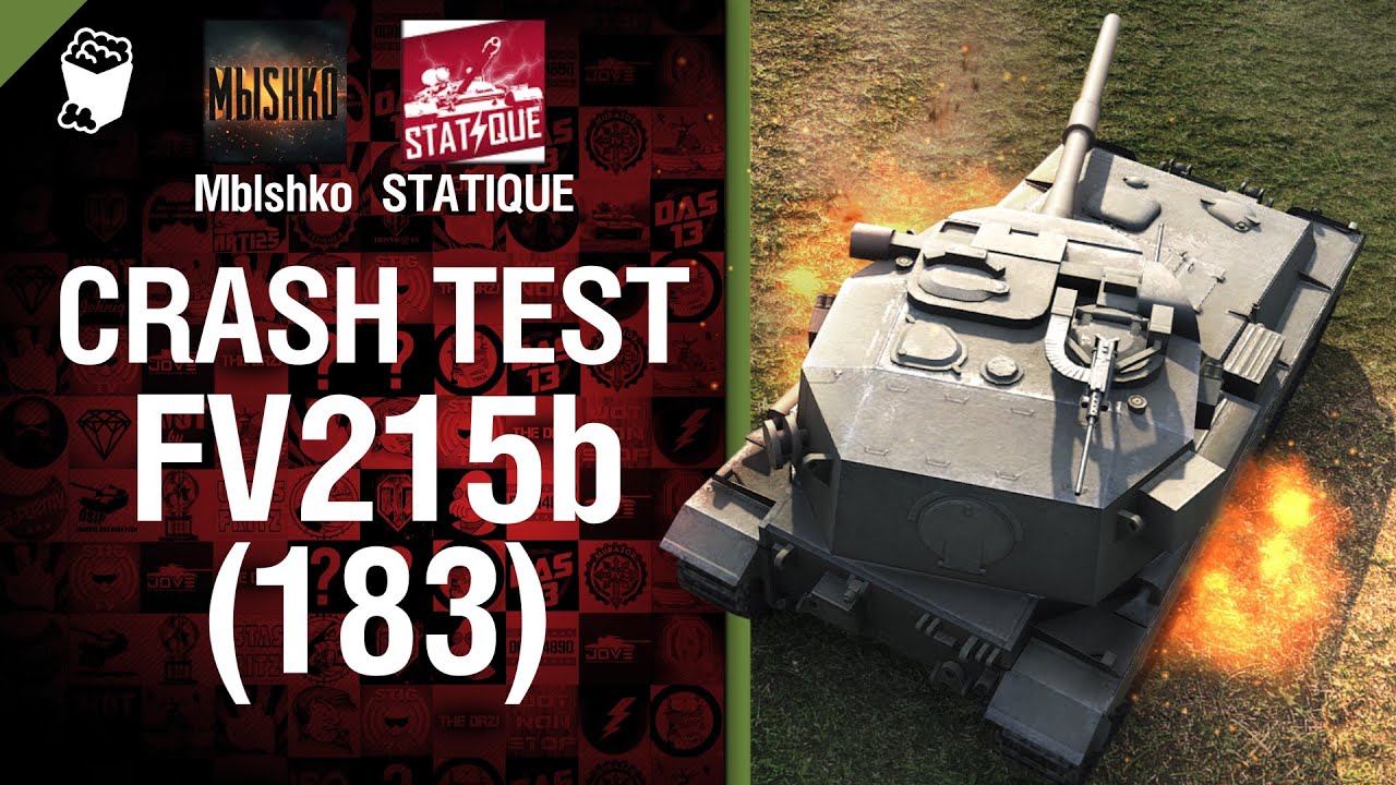 FV215b (183) - Crash Test №9 - от Mblshko и STATIQUE