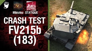 Превью: FV215b (183) - Crash Test №9 - от Mblshko и STATIQUE