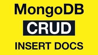 Превью: MongoDB CRUD Operations: 08 Insert Document with different Value Types