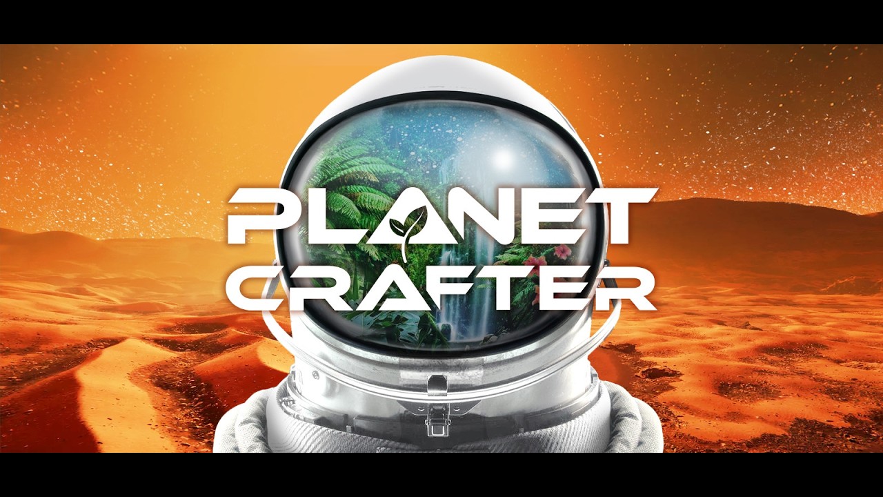 Превью: Через тернии к звездам ★ The Planet Crafter