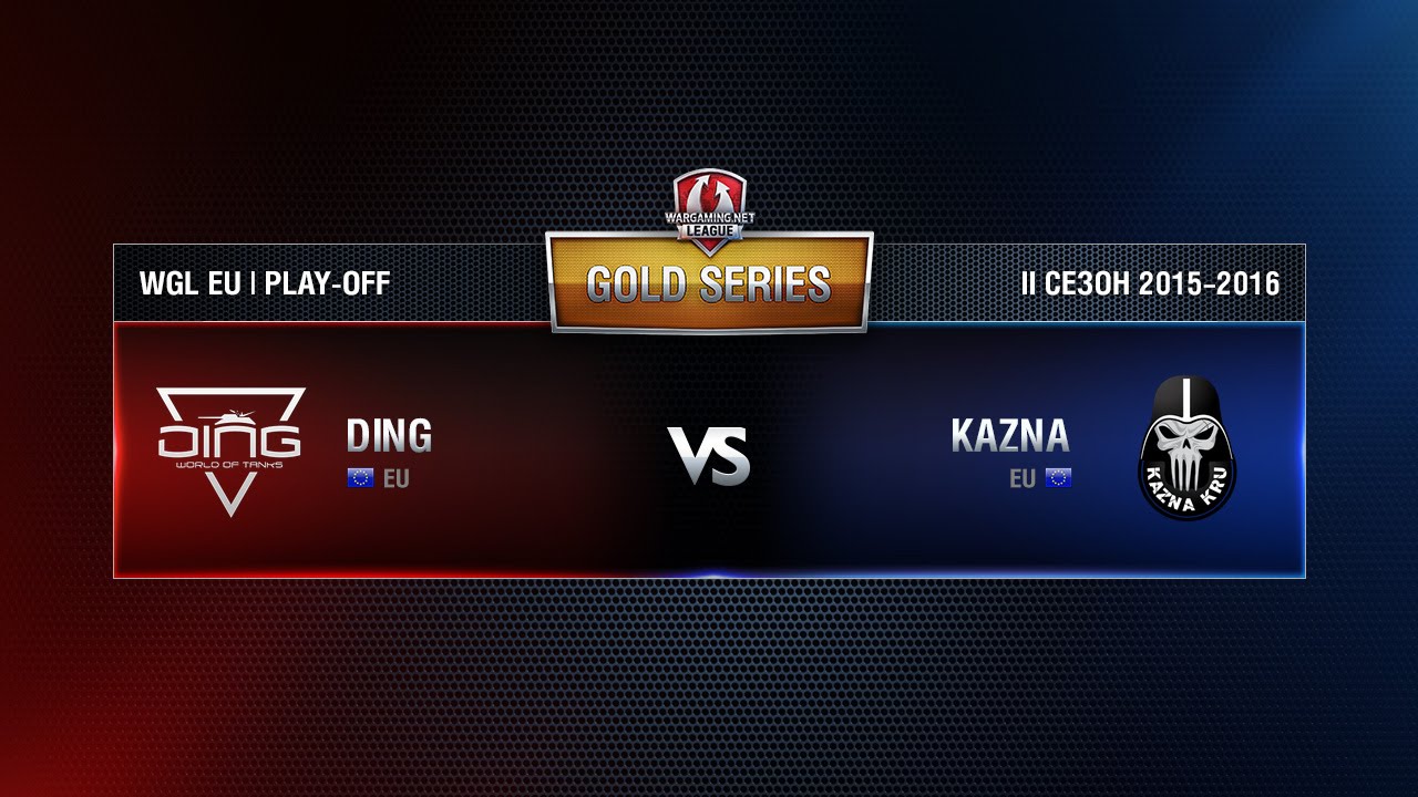 DING vs KAZNA KRU Match 1 WGL EU Season ll 2015-2016. Gold Series Play-off