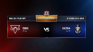 Превью: DING vs KAZNA KRU Match 1 WGL EU Season ll 2015-2016. Gold Series Play-off