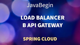 Превью: Микросервисы на Spring: Load balancer в API Gateway (2022)