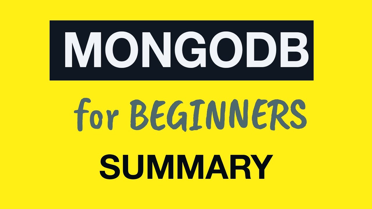 MongoDB Tutorial for Absolute Beginners :  37 MongoDB Course Summary and What is next?