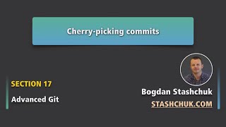 Превью: Cherry picking Git commits | Advanced Git - 10