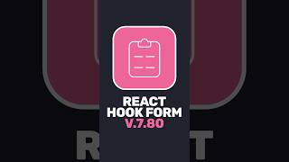 Превью: 💗 React Hook Form v.7.80 — что нового?
