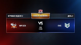 Превью: WGL GS WP.SC6 vs EVG 3 Season 2015 Week 2 Match 4