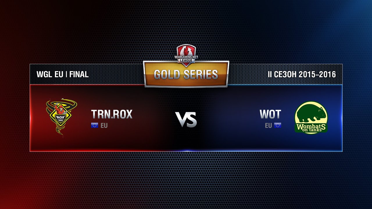 Wombats vs TORNADO ROX WGL EU Season ll 2015-2016. Gold Series LAN-Finals