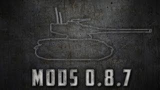 Превью: Обзор модов #3 (WoT 0.8.6 - 0.8.7)