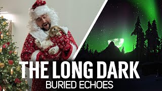 Превью: Дед Амвэй идёт за новогодним рецептом 🦆 The Long Dark Part 4: BURIED ECHOES [2023 PC]