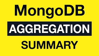 Превью: 45 Aggregation Module Summary - MongoDB Aggregation Tutorial