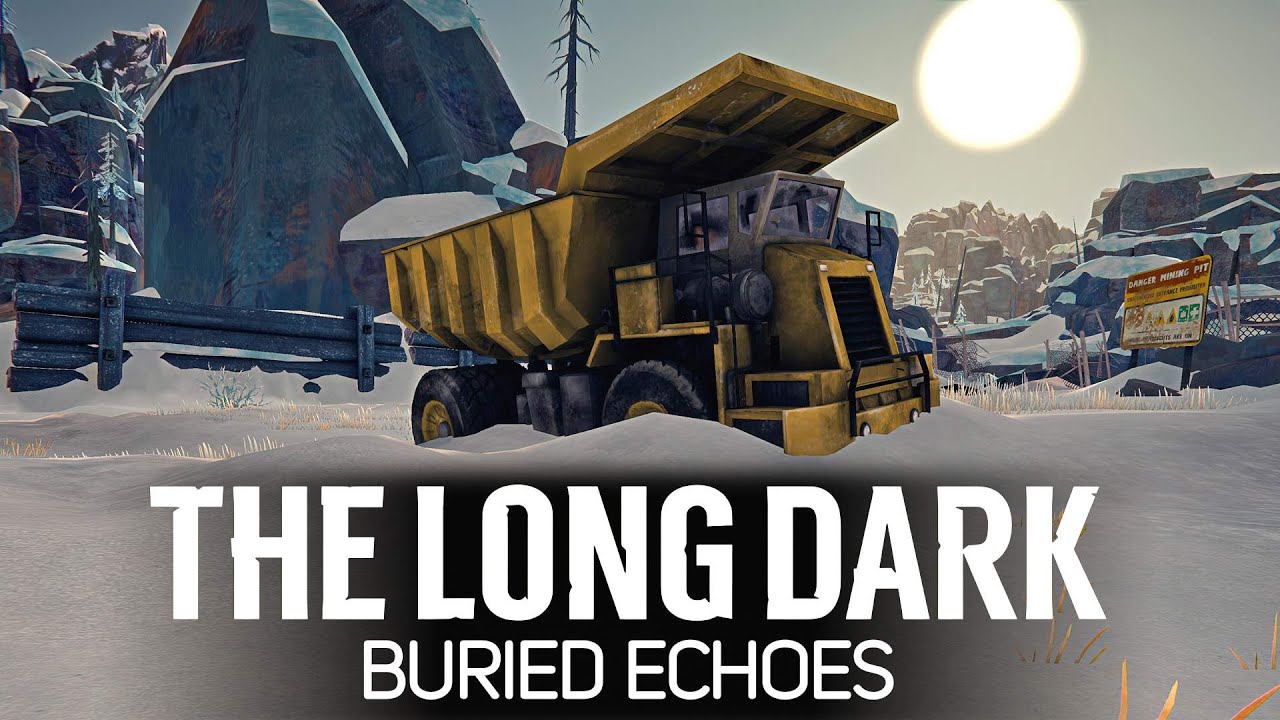 Великий переезд 🦆 The Long Dark Part 4: BURIED ECHOES [2023 PC]