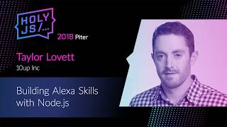 Превью: Taylor Lovett — Building Alexa Skills with Node.js