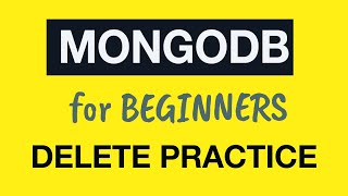 Превью: MongoDB Tutorial for Absolute Beginners :  30 Practice deleting Documents in MongoDB