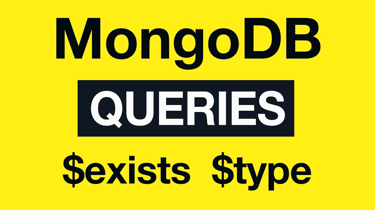 15 MongoDB $exists and $type query operators