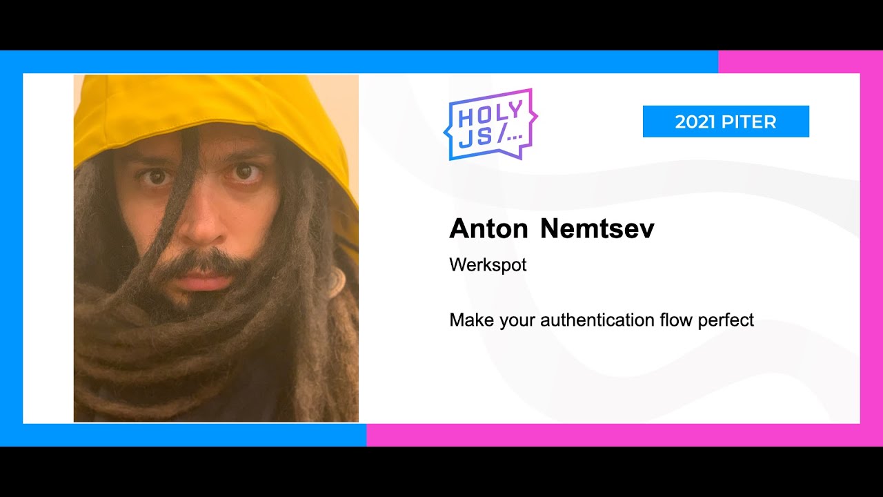 Anton Nemtsev — Make your authentication flow perfect