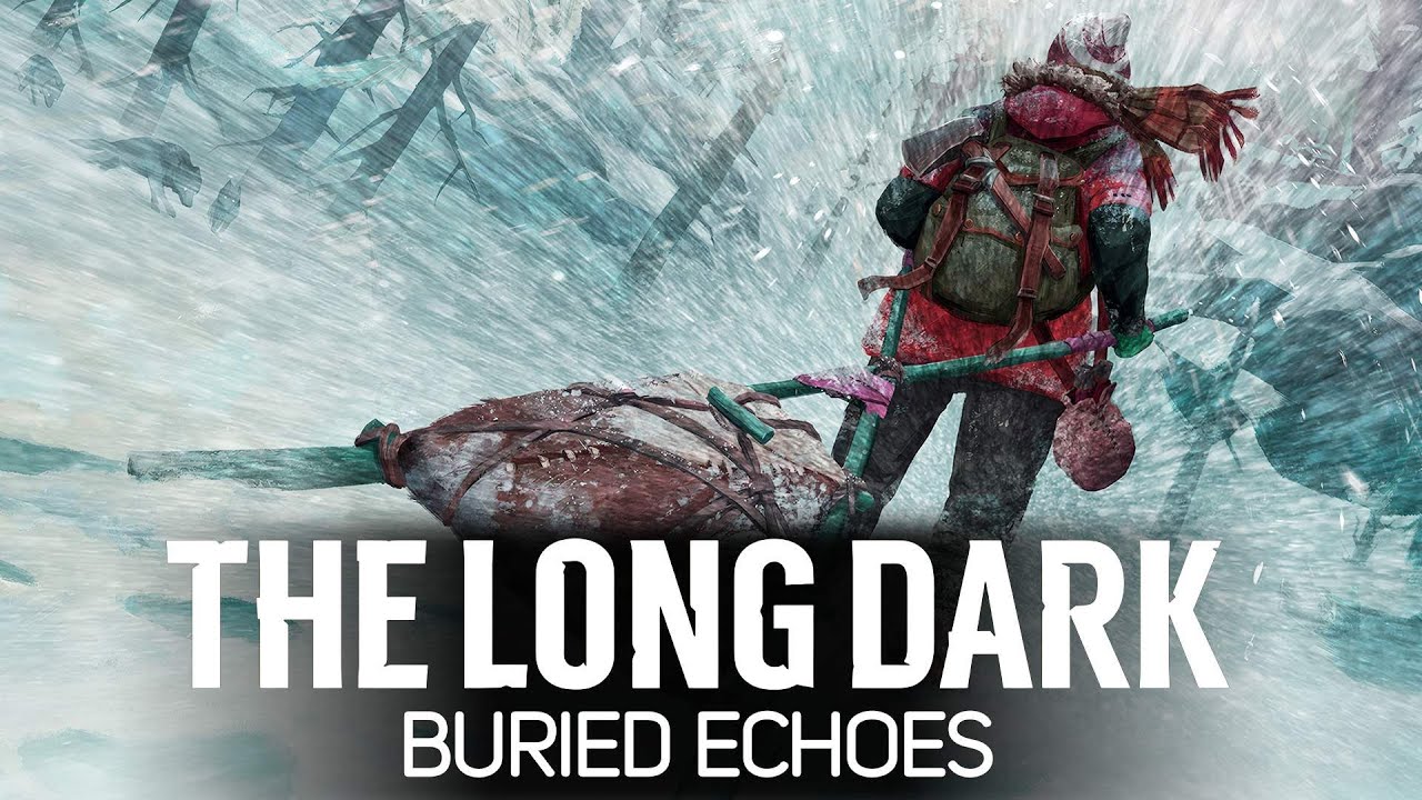 Потаскуша 🦆 The Long Dark Part 4: BURIED ECHOES [2023 PC]