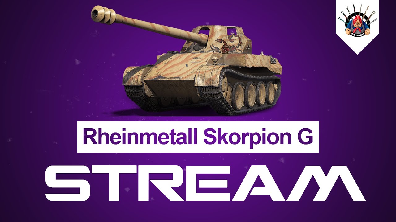 Rheinmetall Skorpion G / EviL_GrannY СТРИМ / Rhm. Skorpion