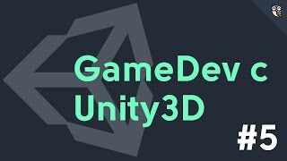 Превью: GameDev c Unity3D - #5 - вращение и перемещение объектов