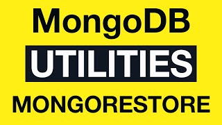 Превью: MongoDB Utilities: 09 mongorestore Example