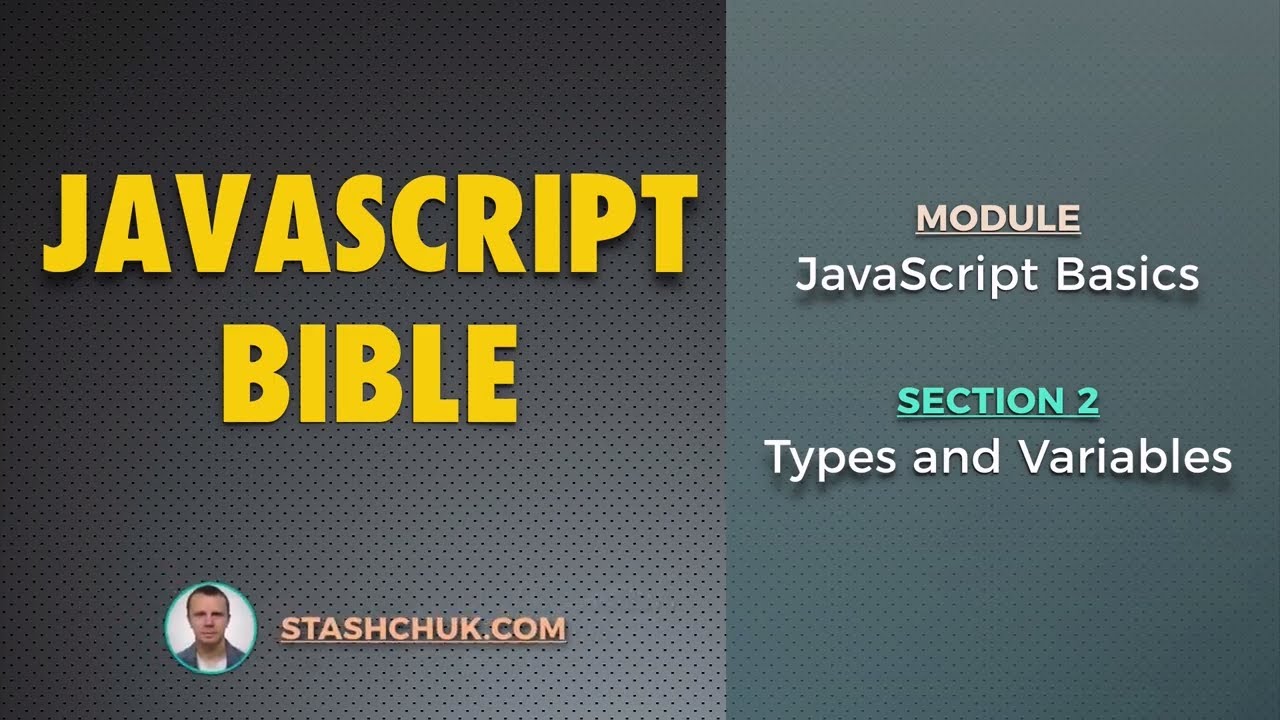 JAVASCRIPT BASICS - Types and Variables