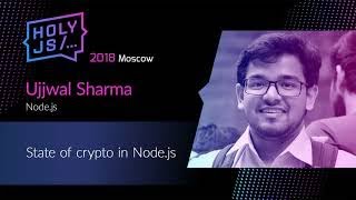 Превью: Ujjwal Sharma — State of crypto in Node.js