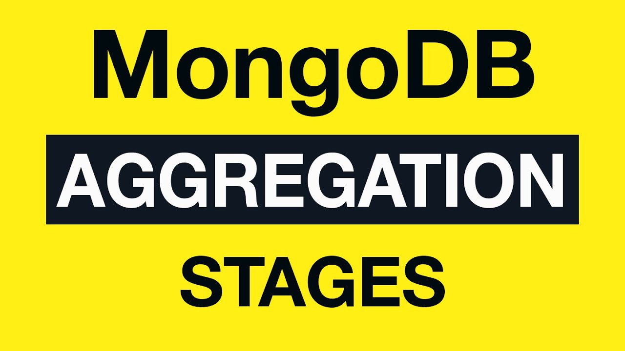 05 Aggregation Stages Overview - MongoDB Aggregation Tutorial