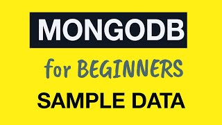 Превью: MongoDB Tutorial for Absolute Beginners :  18 Sample Data Overview