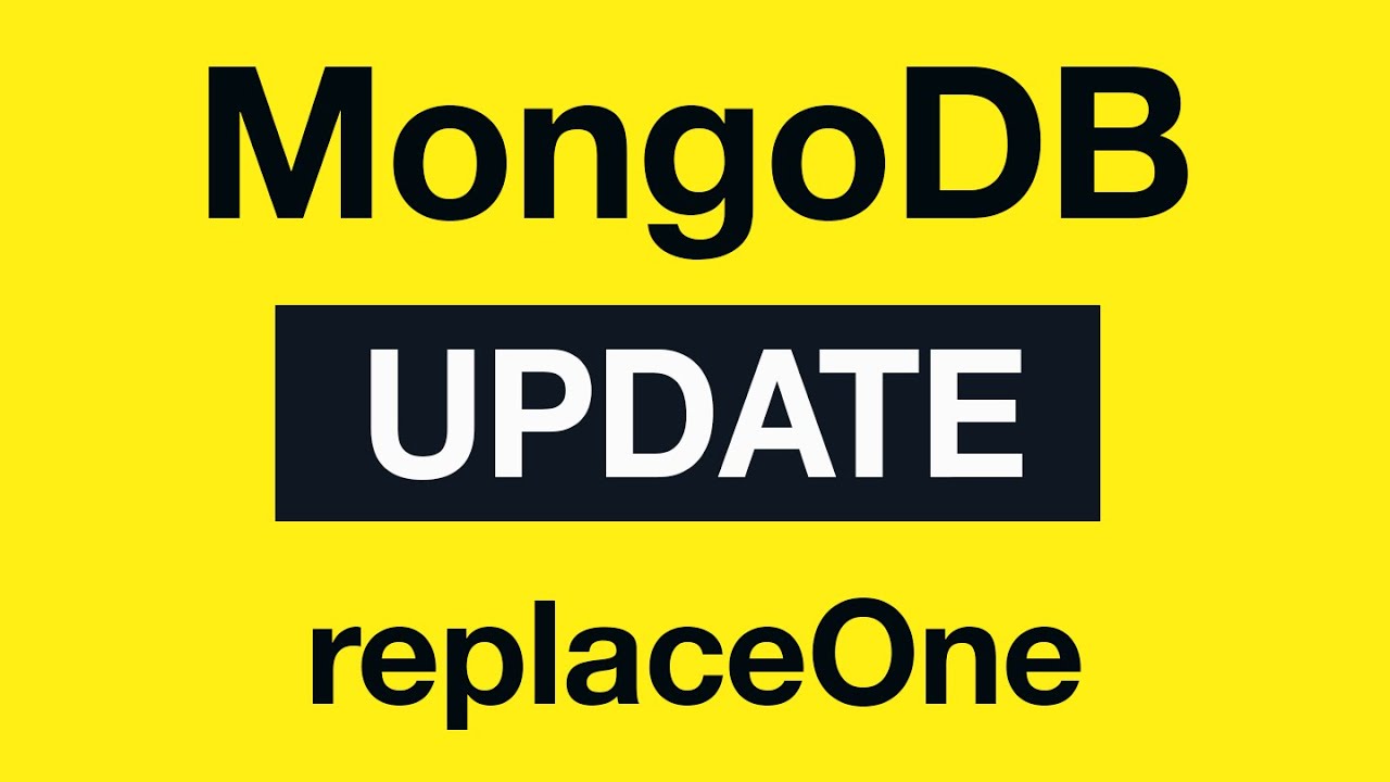 MongoDB Update Queries: 10 replaceOne