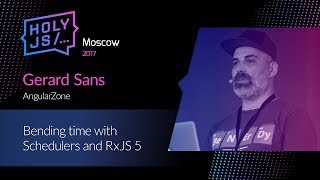 Превью: Gerard Sans — Bending time with Schedulers and RxJS 5