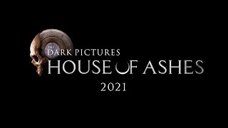 Превью: THE DARK PICTURES: HOUSE OF ASHES 2021