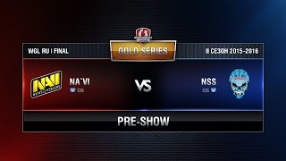 Превью: Pre-show NAVI vs NSS TEAM. WGL RU Season Il 2015-2016. Gold Series: Finals