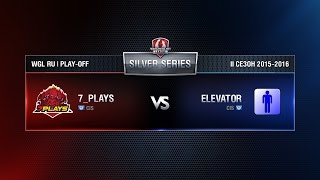 Превью: 7PLAYS vs ELVT Match 6 WGL RU Season II 2015-2016. Silver Series Play-off