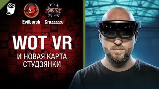 Превью: VR и новая карта Студзянки - Танконовости №182 - Будь готов