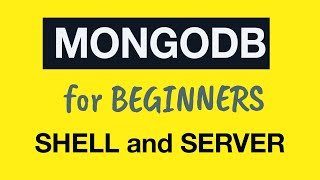 Превью: MongoDB Tutorial for Absolute Beginners :  04 MongoDB Shell and MongoDB Server