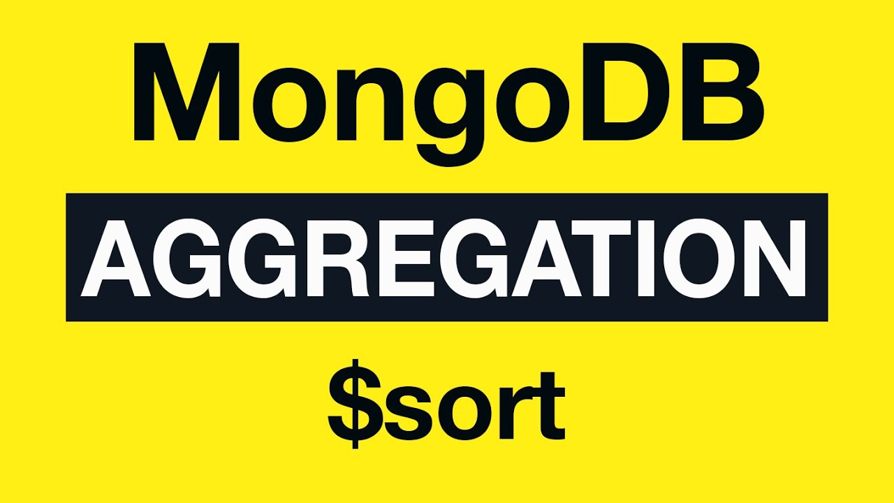 20 $sort - MongoDB Aggregation Tutorial