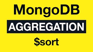 Превью: 20 $sort - MongoDB Aggregation Tutorial