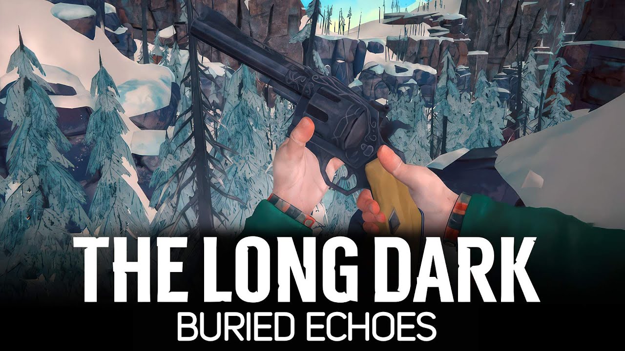 Охотничий револвьер 🦆 The Long Dark Part 4: BURIED ECHOES [2023 PC]