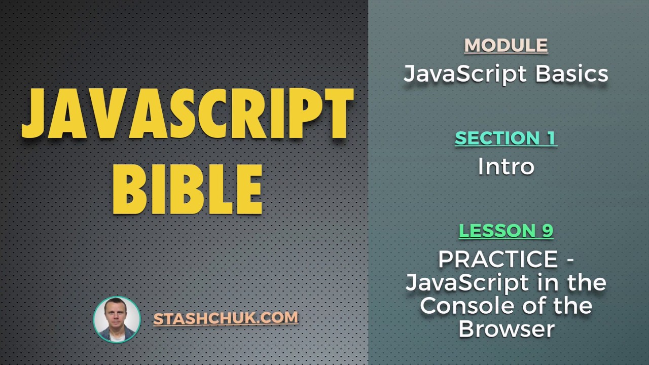 09: PRACTICE - JavaScript in the Console of the Browser (JAVASCRIPT BASICS - Intro)