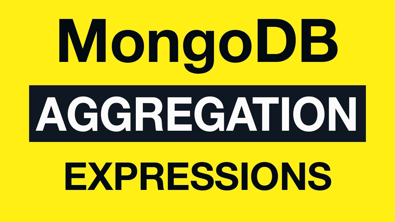 06 Aggregation Expressions - MongoDB Aggregation Tutorial