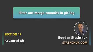 Превью: Git filter out merge commits in Git log | Advanced Git - 06