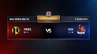 Превью: ROX.KIS vs PRIES.G2A Week 2 Match 6 WGL RU Season II 2015-2016. Gold Series Group Round